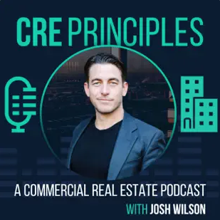 CRE Principles A Commercial Real Estate Podcast